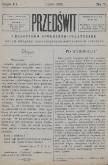 Przedświt : czasopismo społeczno-polityczne : organ Związku Zagranicznego Socyalistów Polskich. 1898, nr 7