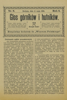 Głos Górników i Hutników : bezpłatny dodatek do „Wiarusa Polskiego”. R.2, nr 9 (15 maja 1898)