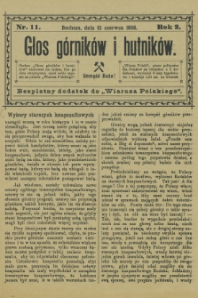 Głos Górników i Hutników : bezpłatny dodatek do „Wiarusa Polskiego”. R.2, nr 11 (15 czerwca 1898)