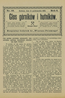 Głos Górników i Hutników : bezpłatny dodatek do „Wiarusa Polskiego”. R.2, nr 19 (15 października 1898)