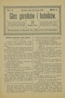 Głos Górników i Hutników : bezpłatny dodatek do „Wiarusa Polskiego”. R.4, nr 4 (28 lutego 1900)