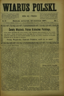 Wiarus Polski. R.7, nr 47 (22 kwietnia 1897)