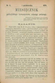 Miesięcznik galicyjskiego Towarzystwa Ochrony Zwierząt. [R.1], nr 6 (1 października 1876)