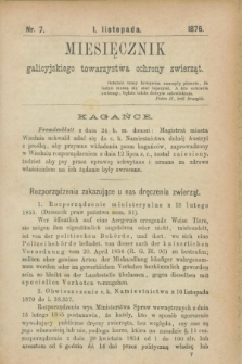 Miesięcznik galicyjskiego Towarzystwa Ochrony Zwierząt. [R.1], nr 7 (1 listopada 1876)