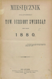 Miesięcznik Galicyjskiego Tow. Ochrony Zwierząt. R.5, Spis rzeczy (1880)