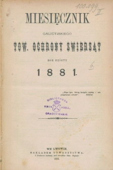 Miesięcznik Galicyjskiego Tow. Ochrony Zwierząt. R.6, Spis rzeczy (1881)