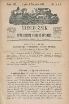 Miesięcznik galicyjskiego Towarzystwa Ochrony Zwierząt. R.7, nr 7/8 (lipiec i sierpień 1882)