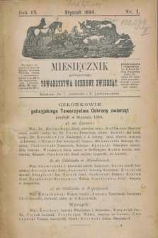 Miesięcznik galicyjskiego Towarzystwa Ochrony Zwierząt. R.9, nr 1 (styczeń 1884)