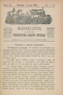 Miesięcznik galicyjskiego Towarzystwa Ochrony Zwierząt. R.9, nr 7/8 (lipiec i sierpień 1884)