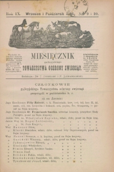 Miesięcznik galicyjskiego Towarzystwa Ochrony Zwierząt. R.9, nr 9/10 (wrzesień i październik 1884)