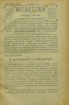 Miesięcznik Galicyjskiego Towarzystwa Ochrony Zwierząt : Organ galicyjskiego i krakowskiego Towarzystwa ochrony zwierząt. R.32, nr 1 (styczeń 1910)