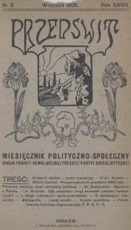 Przedświt : miesięcznik polityczno-spoleczny : organ Frakcyi Rewolucyjnej Polskiej Partyi Socyalistycznej. R. 28, 1909, nr 9