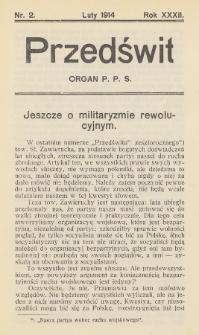 Przedświt : miesięcznik polityczno-społeczny : organ Polskiej Partyi Socyalistycznej. R. 32, 1914, nr 2