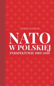 NATO w polskiej perspektywie 1989-2019