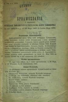 Sprawozdanie z Czynności Towarzystwa Przyjaciół Sceny Narodowej za Rok 1869/1870