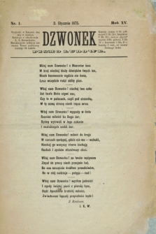 Dzwonek : pismo ludowe. R.15, nr 1 (2 stycznia 1875)
