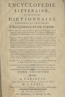 Encyclopédie Littéraire, Ou Nouveau Dictionnaire Raisonné Et Universel D'Éloquence Et De Poësie. T. 3