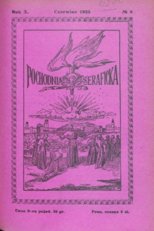 Pochodnia Seraficka : Organ III Zakonu i Stow. Franc. Kruc. Misyjnej. R.10, № 6 (czerwiec 1935)