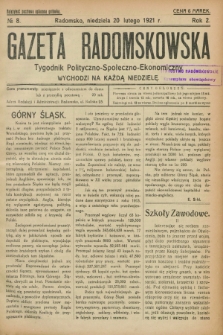 Gazeta Radomskowska : tygodnik polityczno-społeczno-ekonomiczny. R.2, № 8 (20 lutego 1921)