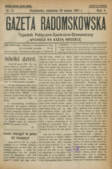 Gazeta Radomskowska : tygodnik polityczno-społeczno-ekonomiczny. R.2, № 12 (20 marca 1921)