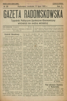 Gazeta Radomskowska : tygodnik polityczno-społeczno-ekonomiczny. R.2, № 29 (17 lipca 1921)