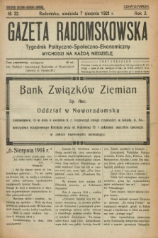 Gazeta Radomskowska : tygodnik polityczno-społeczno-ekonomiczny. R.2, № 32 (7 sierpnia 1921)