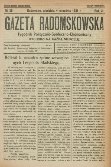 Gazeta Radomskowska : tygodnik polityczno-społeczno-ekonomiczny. R.2, № 36 (4 września 1921)