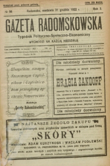 Gazeta Radomskowska : tygodnik polityczno-społeczno-ekonomiczny. R.3, № 56 (31 grudnia 1922)