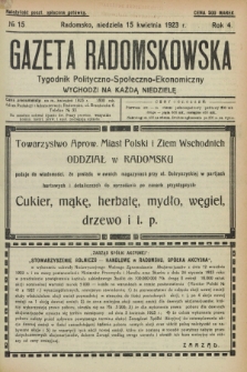 Gazeta Radomskowska : tygodnik polityczno-społeczno-ekonomiczny. R.4, № 15 (15 kwietnia 1923)