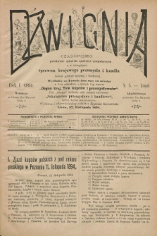 Dźwignia : czasopismo poświęcone sprawom społeczno-gospodarczym : a w szczególności sprawom krajowego przemysłu i handlu tudzież polityce agrarnej i handlowej. R.1, nr 15 (27 listopada 1894) + dod.