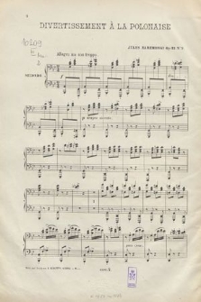 Divertissement a la polonaise : deux morceaux : à quatre mains pour le pianio : sur des motifs nationaux : Op. 12. No. 2, Allegro