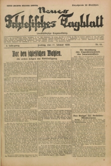 Neues Schlesisches Tagblatt : unabhängige Tageszeitung. Jg.3, Nr. 15 (17 Jänner 1930)