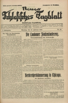 Neues Schlesisches Tagblatt : unabhängige Tageszeitung. Jg.3, Nr. 39 (10 Februar 1930)