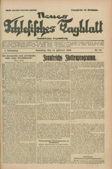 Neues Schlesisches Tagblatt : unabhängige Tageszeitung. Jg.3, Nr. 44 (15 Februar 1930)