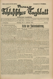 Neues Schlesisches Tagblatt : unabhängige Tageszeitung. Jg.3, Nr. 46 (17 Februar 1930)