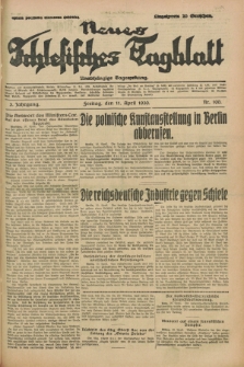 Neues Schlesisches Tagblatt : unabhängige Tageszeitung. Jg.3, Nr. 100 (11 April 1930)