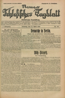 Neues Schlesisches Tagblatt : unabhängige Tageszeitung. Jg.3, Nr. 102 (13 April 1930)