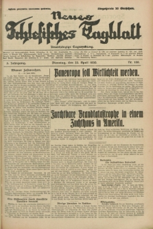 Neues Schlesisches Tagblatt : unabhängige Tageszeitung. Jg.3, Nr. 109 (22 April 1930)