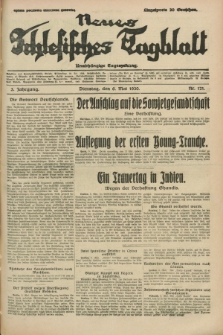 Neues Schlesisches Tagblatt : unabhängige Tageszeitung. Jg.3, Nr. 121 (6 Mai 1930)