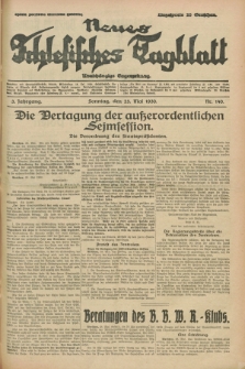 Neues Schlesisches Tagblatt : unabhängige Tageszeitung. Jg.3, Nr. 140 (25 Mai 1930)