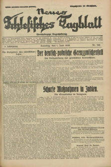 Neues Schlesisches Tagblatt : unabhängige Tageszeitung. Jg.3, Nr. 146 (1 Juni 1930)