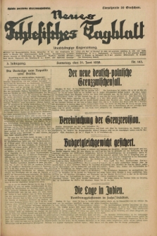 Neues Schlesisches Tagblatt : unabhängige Tageszeitung. Jg.3, Nr. 163 (21 Juni 1930)