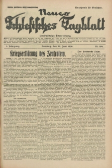 Neues Schlesisches Tagblatt : unabhängige Tageszeitung. Jg.3, Nr. 164 (22 Juni 1930)