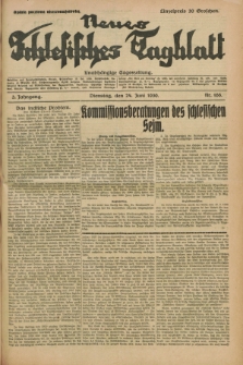 Neues Schlesisches Tagblatt : unabhängige Tageszeitung. Jg.3, Nr. 166 (24 Juni 1930)