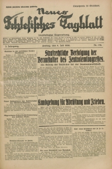 Neues Schlesisches Tagblatt : unabhängige Tageszeitung. Jg.3, Nr. 176 (4 Juli 1930)