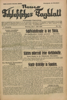 Neues Schlesisches Tagblatt : unabhängige Tageszeitung. Jg.3, Nr. 179 (7 Juli 1930)