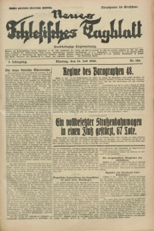 Neues Schlesisches Tagblatt : unabhängige Tageszeitung. Jg.3, Nr. 186 (14 Juli 1930)