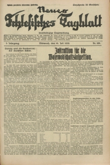Neues Schlesisches Tagblatt : unabhängige Tageszeitung. Jg.3, Nr. 188 (16 Juli 1930)