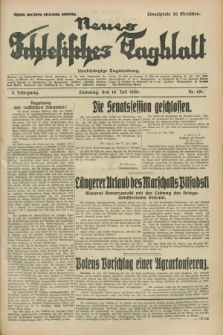Neues Schlesisches Tagblatt : unabhängige Tageszeitung. Jg.3, Nr. 191 (19 Juli 1930)