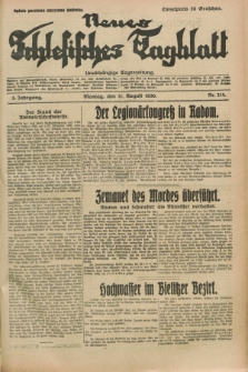 Neues Schlesisches Tagblatt : unabhängige Tageszeitung. Jg.3, Nr. 214 (11 August 1930)